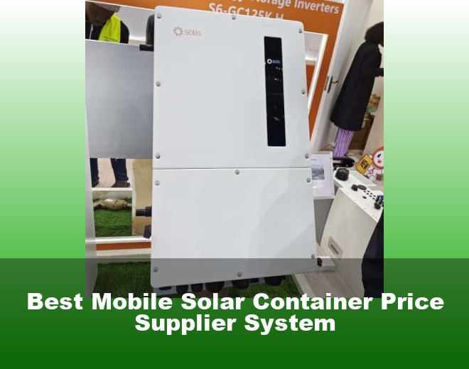 Best Mobile Solar Container Price Supplier System